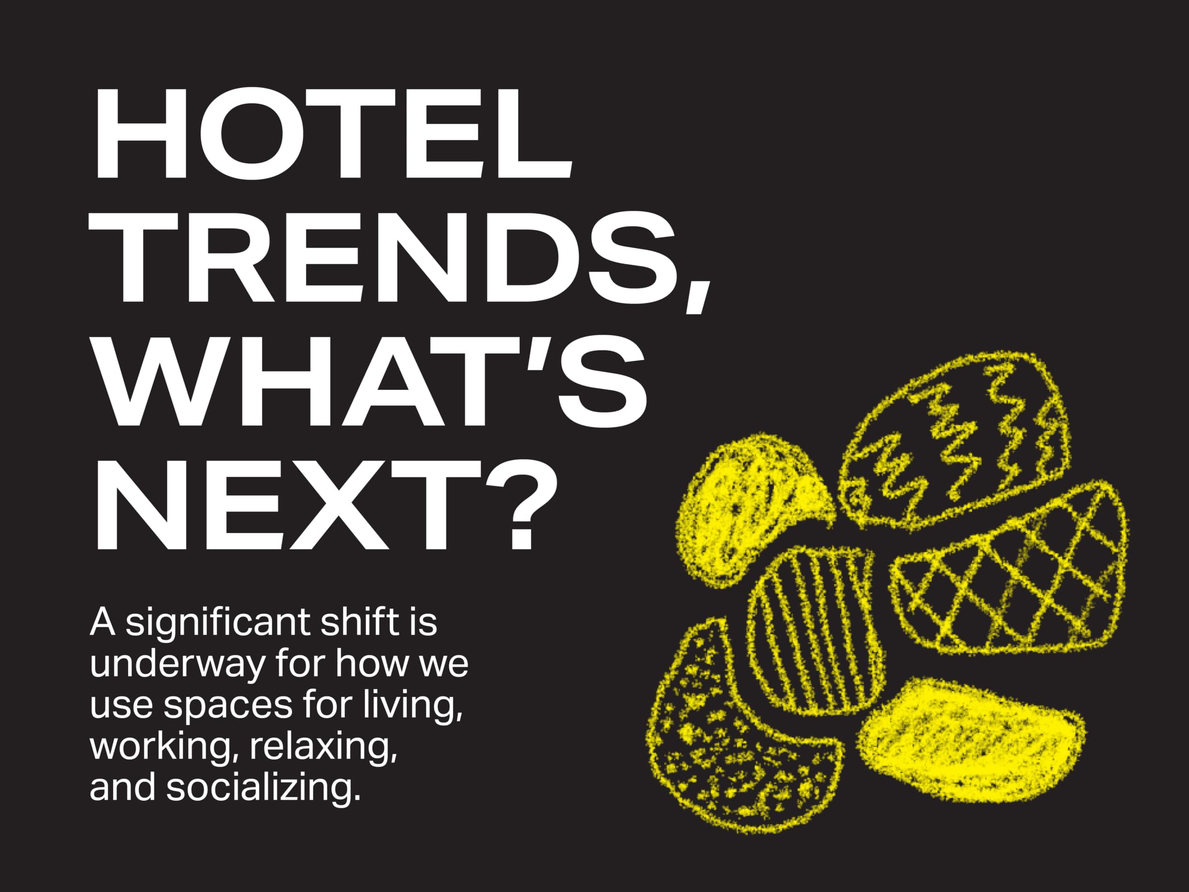 The Future of Hotel Design + Guest Experience: What’s Trending for Public-Facing Spaces?